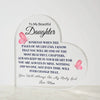 To My Daughter - From Mom - Someday When The Pages Of My Life End - Heart Shaped Acrylic Plaque