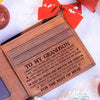 To My Grandson - You Will Never Lose - Top-grain Leather Wallet